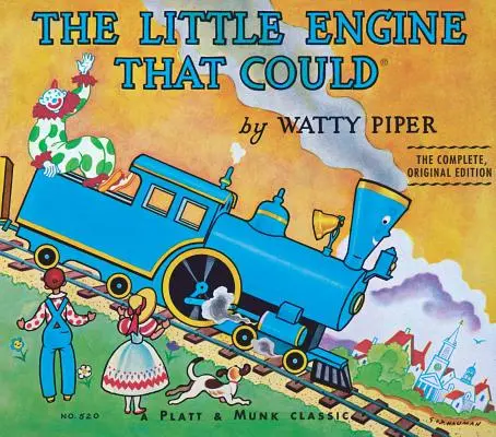 Die kleine Lokomotive, die es kann: Die vollständige Originalausgabe - The Little Engine That Could: The Complete, Original Edition