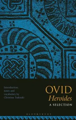 Ovid, Heroides: Eine Auswahl - Ovid, Heroides: A Selection