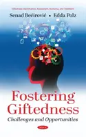 Begabungsförderung - Herausforderungen und Chancen - Fostering Giftedness - Challenges and Opportunities