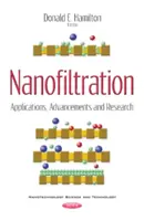 Nanofiltration - Anwendungen, Fortschritte und Forschung - Nanofiltration - Applications, Advancements & Research