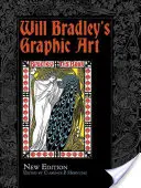 Will Bradleys Grafik: Neue Ausgabe - Will Bradley's Graphic Art: New Edition