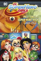 Vergangene Zeiten an der Super Hero High - Past Times at Super Hero High