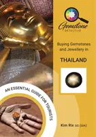 Der Edelsteindetektiv: Edelsteine und Schmuck in Thailand kaufen - The Gemstone Detective: Buying Gemstones and Jewellery in Thailand