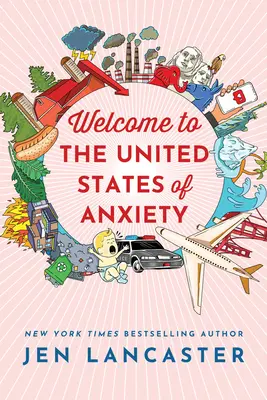 Willkommen in den Vereinigten Staaten von Angst: Beobachtungen eines reformierenden Neurotikers - Welcome to the United States of Anxiety: Observations from a Reforming Neurotic