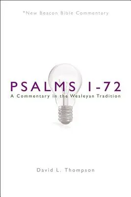 Nbbc, Psalmen 1-72: Ein Kommentar in der wesleyanischen Tradition - Nbbc, Psalms 1-72: A Commentary in the Wesleyan Tradition