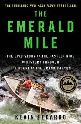Die Smaragdmeile: Die epische Geschichte der schnellsten Fahrt der Geschichte durch das Herz des Grand Canyon - The Emerald Mile: The Epic Story of the Fastest Ride in History Through the Heart of the Grand Canyon