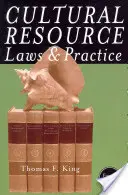 Recht und Praxis der kulturellen Ressourcen, Vierte Auflage - Cultural Resource Laws and Practice, Fourth Edition