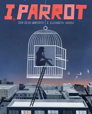 Ich, Papagei: Eine Graphic Novel - I, Parrot: A Graphic Novel
