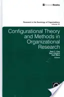 Konfigurative Theorie und Methoden in der Organisationsforschung - Configurational Theory and Methods in Organizational Research