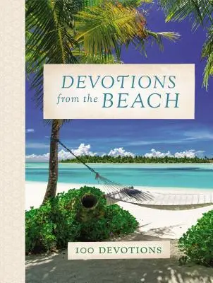 Andachten vom Strand: 100 Andachten - Devotions from the Beach: 100 Devotions