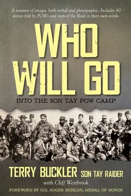 Wer wird gehen: ins Kriegsgefangenenlager von Son Tay - Who Will Go: Into the Son Tay POW Camp