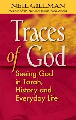 Spuren Gottes: Gott in Tora, Geschichte und Alltag sehen - Traces of God: Seeing God in Torah, History and Everyday Life