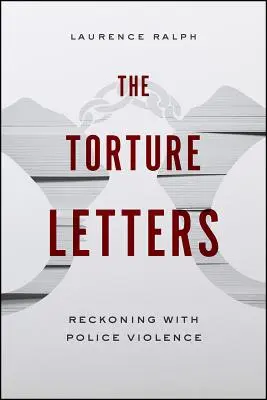 Die Folterbriefe: Die Abrechnung mit der Polizeigewalt - The Torture Letters: Reckoning with Police Violence