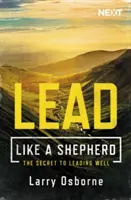 Führen wie ein Schafhirte: Das Geheimnis, gut zu führen - Lead Like a Shepherd: The Secret to Leading Well