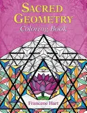 Heilige Geometrie-Malbuch - Sacred Geometry Coloring Book