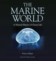 Die Meereswelt: Eine Naturgeschichte des Meereslebens - The Marine World: A Natural History of Ocean Life