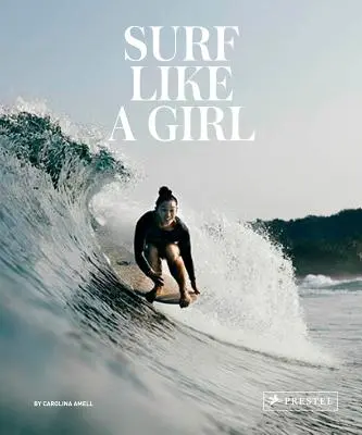 Surfen wie ein Mädchen - Surf Like a Girl