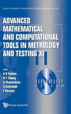 Fortgeschrittene mathematische und computergestützte Werkzeuge in Metrologie und Prüfung XI - Advanced Mathematical and Computational Tools in Metrology and Testing XI