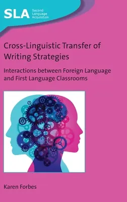 Sprachübergreifender Transfer von Schreibstrategien: Wechselwirkungen zwischen Fremdsprachen- und Erstsprachenunterricht - Cross-Linguistic Transfer of Writing Strategies: Interactions between Foreign Language and First Language Classrooms