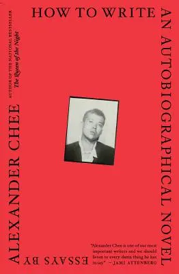 Wie man einen autobiografischen Roman schreibt: Aufsätze - How to Write an Autobiographical Novel: Essays