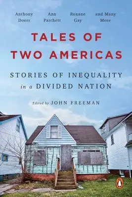 Geschichten von zwei Amerikas: Geschichten der Ungleichheit in einer geteilten Nation - Tales of Two Americas: Stories of Inequality in a Divided Nation