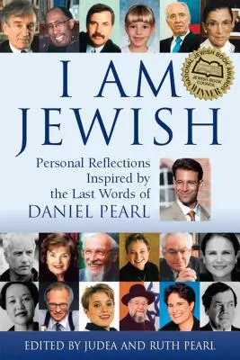 Ich bin Jude: Persönliche Überlegungen, inspiriert durch die letzten Worte von Daniel Pearl - I Am Jewish: Personal Reflections Inspired by the Last Words of Daniel Pearl