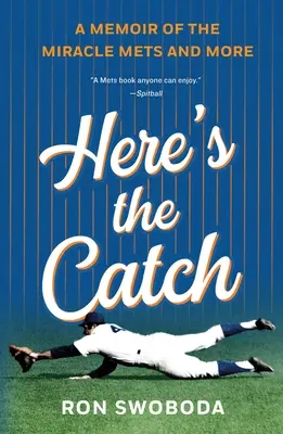 Hier ist der Haken: Eine Erinnerung an die Miracle Mets und mehr - Here's the Catch: A Memoir of the Miracle Mets and More