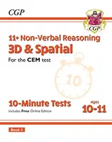 11+ CEM 10-Minuten-Tests: Non-Verbal Reasoning 3D & Spatial - Alter 10-11 Buch 1 (mit Online-Edition) - 11+ CEM 10-Minute Tests: Non-Verbal Reasoning 3D & Spatial - Ages 10-11 Book 1 (with Online Ed)