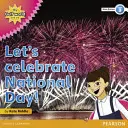 Meine Welt am Golf und ich Sachbuch für Stufe 3: Lasst uns den Nationalfeiertag feiern! - My Gulf World and Me Level 3 non-fiction reader: Let's celebrate National Day!