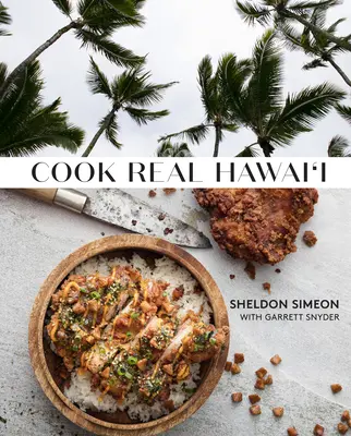 Cook Real Hawai'i: Ein Kochbuch - Cook Real Hawai'i: A Cookbook