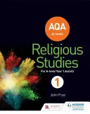 AQA A-level Religious Studies Jahr 1: Einschließlich AS - AQA A-level Religious Studies Year 1: Including AS