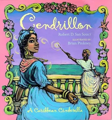 Cendrillon: Ein karibisches Aschenputtel - Cendrillon: A Caribbean Cinderella