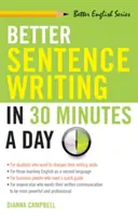 Besseres Schreiben von Sätzen in 30 Minuten pro Tag - Better Sentence Writing in 30 Minutes a Day