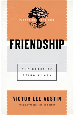 Freundschaft: Das Herz des Menschseins - Friendship: The Heart of Being Human