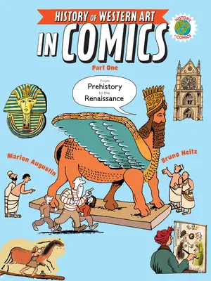 Die Geschichte der westlichen Kunst in Comics - Erster Teil: Von der Vorgeschichte bis zur Renaissance - The History of Western Art in Comics Part One: From Prehistory to the Renaissance