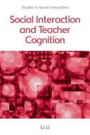 Soziale Interaktion und Lehrerkognition - Social Interaction and Teacher Cognition