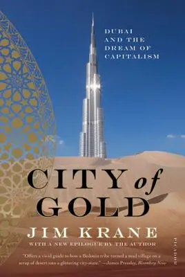 Stadt aus Gold: Dubai und der Traum vom Kapitalismus - City of Gold: Dubai and the Dream of Capitalism