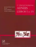 Vergil: Aeneis Libros I und IV - Vergil: Aeneis Libros I et IV