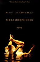 Metamorphosen: Ein Theaterstück - Metamorphoses: A Play