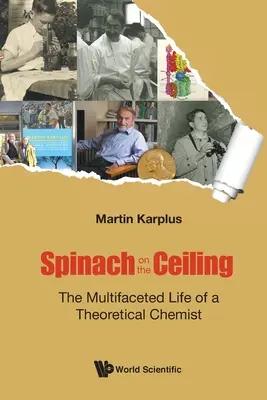 Spinat an der Decke: Das facettenreiche Leben eines Theoretischen Chemikers - Spinach on the Ceiling: The Multifaceted Life of a Theoretical Chemist