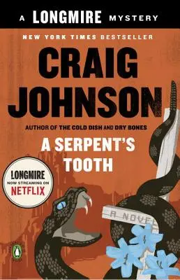 Ein Schlangenzahn: Ein Longmire-Krimi - A Serpent's Tooth: A Longmire Mystery