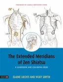 Die erweiterten Meridiane des Zen Shiatsu: Ein Leitfaden und Malbuch - The Extended Meridians of Zen Shiatsu: A Guidebook and Colouring Book