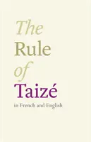 Die Regel von Taize - auf Französisch und Englisch - Rule of Taize - In French And English