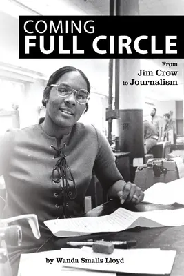 Der Kreis schließt sich: Von Jim Crow zum Journalismus - Coming Full Circle: From Jim Crow to Journalism