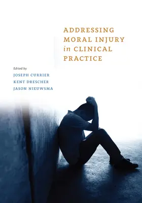 Der Umgang mit moralischen Verletzungen in der klinischen Praxis - Addressing Moral Injury in Clinical Practice