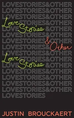 Liebesgeschichten: Und andere Liebesgeschichten - Love Stories: And Other Love Stories