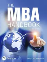 MBA Handbook - Akademische und berufliche Fertigkeiten für die Beherrschung des Managements - MBA Handbook - Academic and Professional Skills for Mastering Management