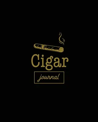 Zigarren-Journal: Zigarren Verkostung & Rauchen, Track, Schreiben & Log Verkostungen Bewertung, Größe, Name, Preis, Geschmack, Notizen, Dossier Details, Afici - Cigar Journal: Cigars Tasting & Smoking, Track, Write & Log Tastings Review, Size, Name, Price, Flavor, Notes, Dossier Details, Afici