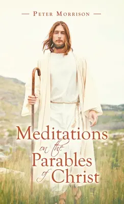Meditationen über die Gleichnisse Christi - Meditations on the Parables of Christ