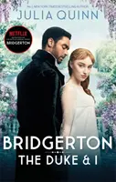 Bridgerton: Der Herzog und ich (Bridgertons Buch 1) - Die Inspiration für die Netflix-Original-Serie Bridgerton - der Sunday Times-Bestseller - Bridgerton: The Duke and I (Bridgertons Book 1) - The Sunday Times bestselling inspiration for the Netflix Original Series Bridgerton